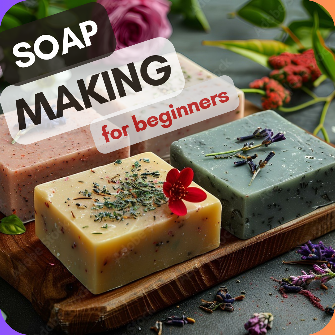 Soap Making for Beginners